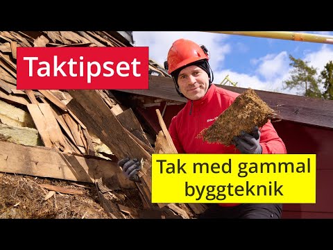 Taktipset – Tak med gammal byggteknik